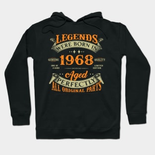 Legends Were Born In 1968 55th Birthday Hoodie